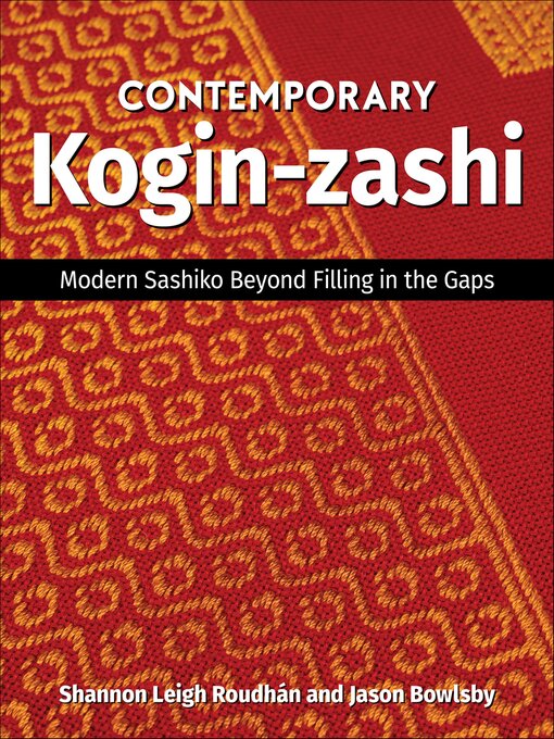 Title details for Contemporary Kogin-zashi by Jason Bowlsby - Available